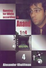 Opening for White according to Anand 1.e4 vol. IV – 1.e4 d6 2.d4 and 1.e4 g6 2.d4