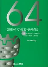 64 great Chess Games, Masterpieces of postal and email Chess - 2nd hand book, like new