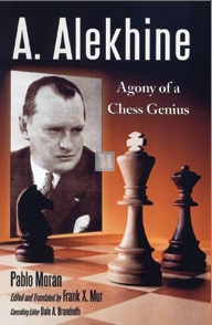 A.Alekhine agony of a chess genius