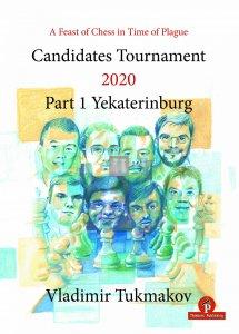 A Feast of Chess in Time of Plague – Candidates Tournament 2020 – Part 1 – Yekaterinburg