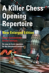 A Killer Chess Opening Repertoire - New Enlarged Edition  - 2nd hand