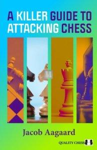 A Killer Guide to Attacking Chess