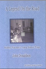 A Legend on the Road - Bobby Fischer's 1964 Simul Tour