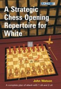 A Strategic Chess Opening Repertoire for White