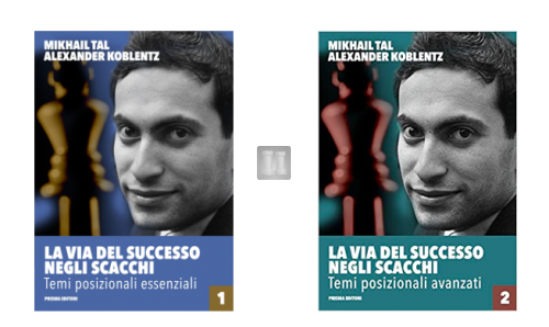 La via del successo negli scacchi - Vol. 1 + Vol. 2