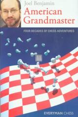 American Grandmaster- Four decades of chess adventures
