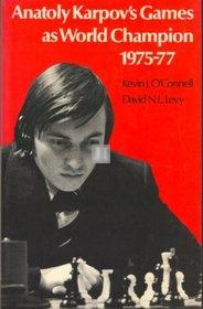 Anatoly Karpov's Games as World Champion 1975-77 - 2nd hand