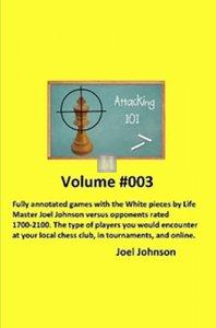 Attacking 101 - Volume #003 - 249 Fully Annotated Games