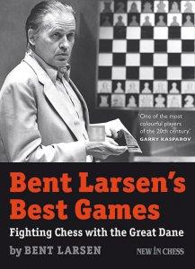 Bent Larsen's Best Games