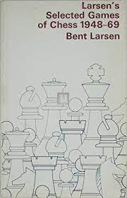 Larsen´s selected Games of chess 1948-69 - 2nd hand like new