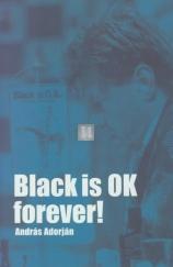 Black is ok forever!