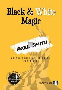 Black & White Magic - Colour complexes in chess explained
