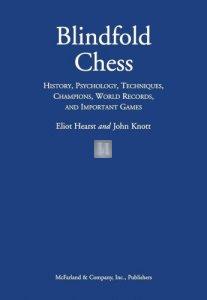 Blindfold Chess: History, Psychology, Techniques, Champions, World Records, and Important Games  - 2nd hand - Hardcover