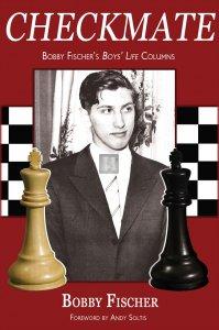 Checkmate - Bobby Fischer's Boys' Life Columns