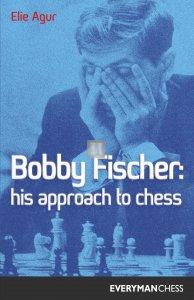 Bobby Fischer: His approach to chess