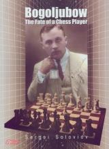 Bogoljubow - The fate of a chess player