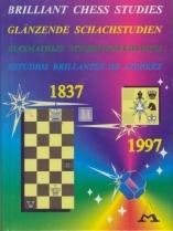 Brilliant Chess Studies 1837-1997