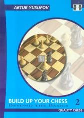 Build up your chess 2 - Beyond the Basics - Hardcover