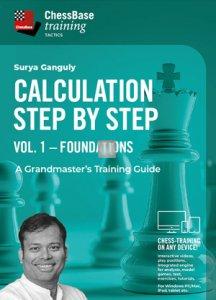 Calculation Step by Step: A Grandmaster’s Training Guide Vol. 1 - Foundations - DOWNLOAD