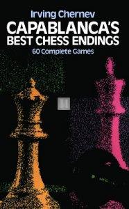 Capablanca's Best Chess Endings