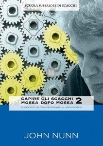Capire gli scacchi mossa dopo mossa 2 - 2a mano