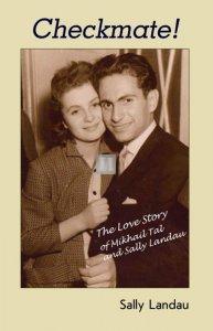 Checkmate!: The Love Story of Mikhail Tal and Sally Landau