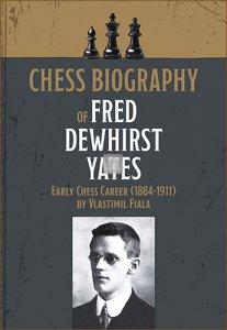 Chess Biography of Fred Dewhirst Yates: Early Chess Career (1884-1911)