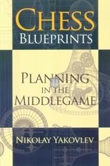Chess Blueprints - Planning in the Middlegame