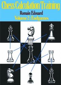 Chess Calculation Training - Volume 2: Endgames