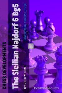 Chess Developments: The Sicilian Najdorf 6.Bg5 - 2nd hand