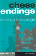 Chess Endings: Essential Knowledge