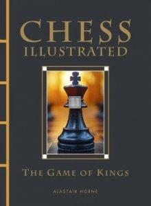 Chess Illustrated: The Game of Kings - Hardcover
