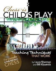 Chess is child`s play: Teaching techniques that work