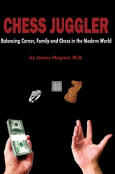 Chess Juggler -Balancing Career, Family and Chess in the Modern World
