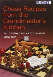 Chess Recipes from the Grandmaster’s Kitchen - 2a mano