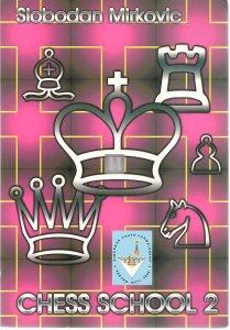 Chess School 2 (Mirkovic) - 2nd hand