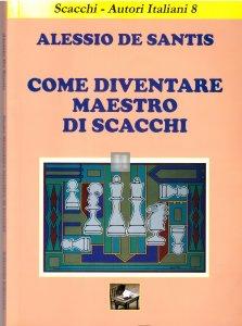 Come diventare Maestro di Scacchi - 2a mano