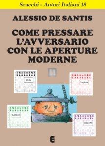 Come pressare l'avversario con le aperture moderne