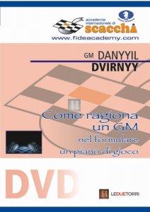 Come ragiona un GM nel formulare un piano di gioco - DVD FIDE Academy