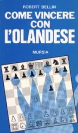 Come vincere con l'Olandese