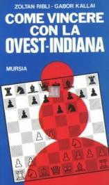 Come vincere con la Ovest-Indiana