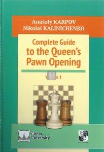 Complete Guide to the Queen's Pawn Opening, 1