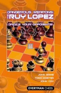 Dangerous Weapons: The Ruy Lopez