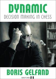 Dynamic Decision Making in Chess - Hardcover Edition