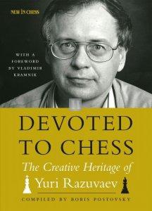 Devoted to Chess: The Creative Heritage of Yuri Razuvaev