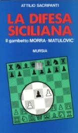 Difesa Siciliana: il gambetto Morra-Matulovic'