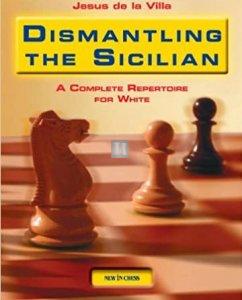 Dismantling the Sicilian: A Complete Repertoire for White - 2nd hand