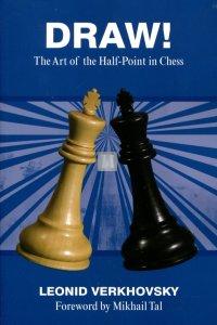Draw! The Art of the Half-Point in Chess