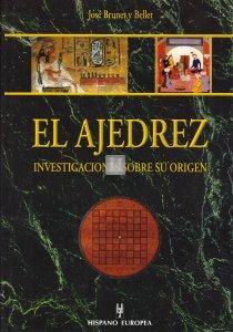 El ajedrez. Investigaciones sobre su origen - 2a mano