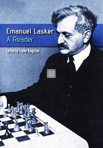 Emanuel Lasker: A Reader: A Zeal to Understand